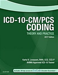 ICD-10-Cm/Pcs Coding: Theory and Practice, 2017 Edition (Paperback)