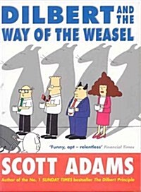 Dilbert and the Way of the Weasel (Paperback)