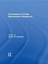 Concepts in Fetal Movement Research (Paperback)