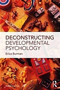 Deconstructing Developmental Psychology (Paperback, 3 ed)