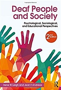 Deaf People and Society : Psychological, Sociological and Educational Perspectives (Hardcover, 2 ed)