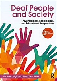 Deaf People and Society : Psychological, Sociological and Educational Perspectives (Paperback, 2 New edition)
