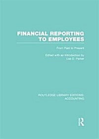 Financial Reporting to Employees : From Past to Present (Paperback)