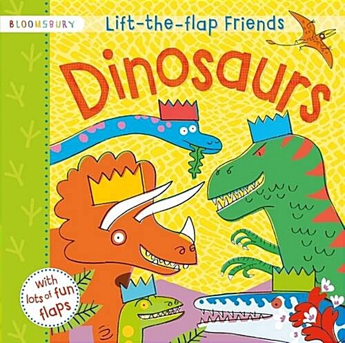 Lift-the-Flap Friends Dinosaurs (Board Book)