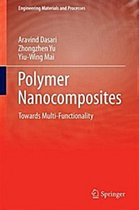 Polymer Nanocomposites : Towards Multi-Functionality (Hardcover, 1st ed. 2016)