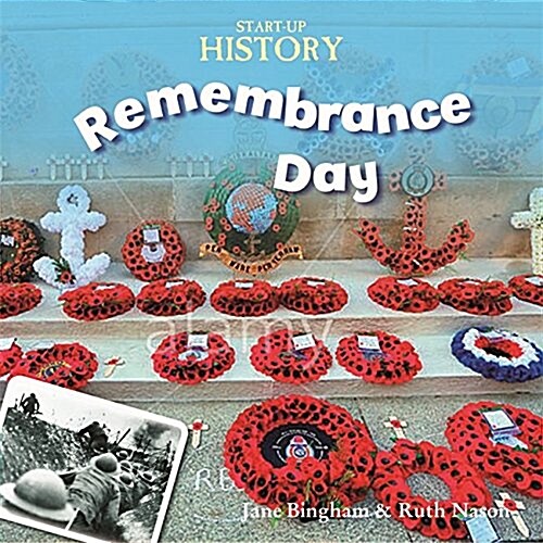 Start-Up History: Remembrance Day (Paperback, Illustrated ed)