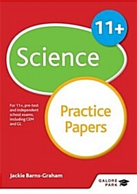 11+ Science Practice Papers : For 11+, Pre-Test and Independent School Exams Including CEM, GL and ISEB (Paperback)