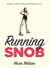 RUNNING SNOB (Hardcover)