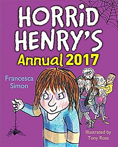 Horrid Henry Annual 2017 (Hardcover, Illustrated ed)
