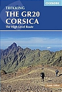 The GR20 Corsica : The High Level Route (Paperback, 4 Revised edition)