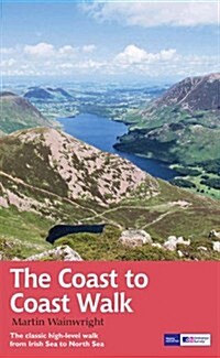 The Coast to Coast Walk : The classic high-level walk from Irish Sea to North Sea (Paperback)