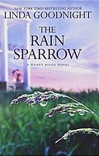 The Rain Sparrow (a Honey Ridge Novel, Book 2) (Paperback)