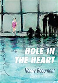 Hole in the Heart : Bringing Up Beth (Paperback)