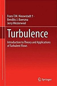 Turbulence: Introduction to Theory and Applications of Turbulent Flows (Hardcover, 2016)