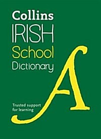 Irish School Dictionary : Trusted Support for Learning (Paperback)