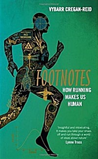 Footnotes : How Running Makes Us Human (Hardcover)