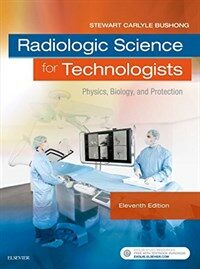 Radiologic science for technologists : physics, biology, and protection / 11th ed
