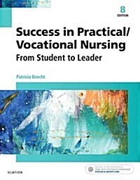 Success in Practical/Vocational Nursing: From Student to Leader (Paperback, 8)
