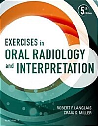 Exercises in Oral Radiology and Interpretation (Paperback, 5)