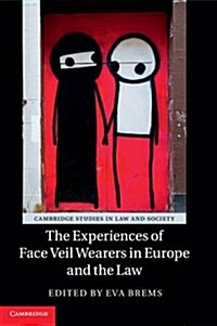 The Experiences of Face Veil Wearers in Europe and the Law (Paperback)