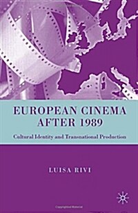 European Cinema After 1989 : Cultural Identity and Transnational Production (Paperback)