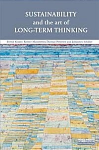 Sustainability and the Art of Long-Term Thinking (Hardcover)