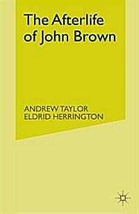 The Afterlife of John Brown (Paperback)