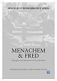 Menachem & Fred : Thoughts and Memories of Two Brothers (Paperback)