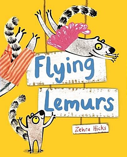 Flying Lemurs (Hardcover, Main Market Ed.)