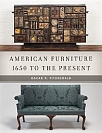 American Furniture: 1650 to the Present (Hardcover)