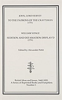 To the Patrons of the Craftsman (1731) ; Sedition and Defamation Displayd (1731) (Paperback, Reprint)
