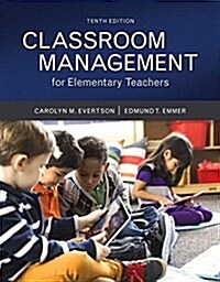 Classroom Management for Elementary Teachers with Mylab Education with Enhanced Pearson Etext, Loose-Leaf Version -- Access Card Package [With Access (Loose Leaf, 10)