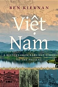 Viet Nam: A History from Earliest Times to the Present (Hardcover)