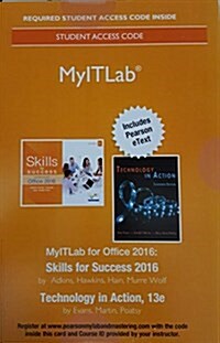 Mylab It with Pearson Etext -- Access Card -- For Skills 2016 with Technology in Action (Hardcover, 13)