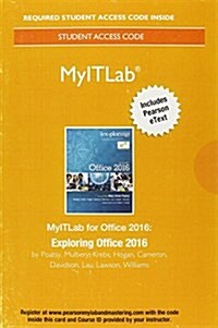 Mylab It with Pearson Etext--Access Card--For Exploring Microsoft Office 2016 (Hardcover)