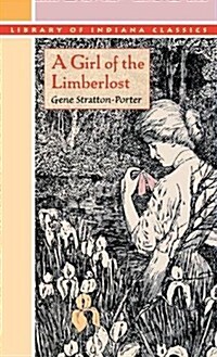 A Girl of the Limberlost (Hardcover)