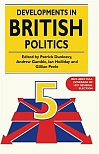 Developments in British Politics 5 (Paperback)