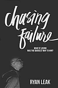 Chasing Failure (Paperback)