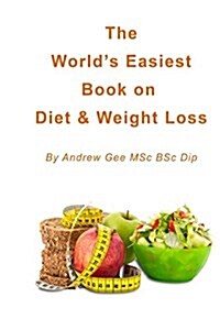 Worlds Easiest Book on Diet & Weight Loss (Paperback)