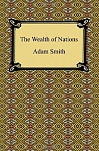 The Wealth of Nations (Paperback)