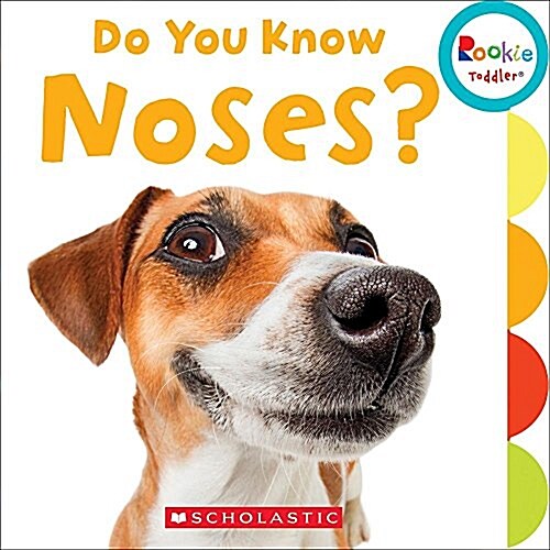 Do You Know Noses? (Rookie Toddler) (Board Books)