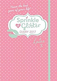 Sprinkle of Glitter Diary 2017 (Hardcover, Main)