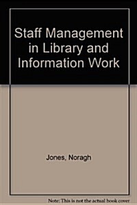 Staff Management in Library and Information Work (Hardcover, 3)