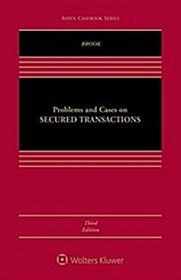 Problems and Cases on Secured Transactions: [Connected eBook with Study Center] (Hardcover, 3, Third Edition)