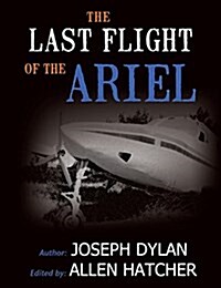 The Last Flight of the Ariel (Paperback)
