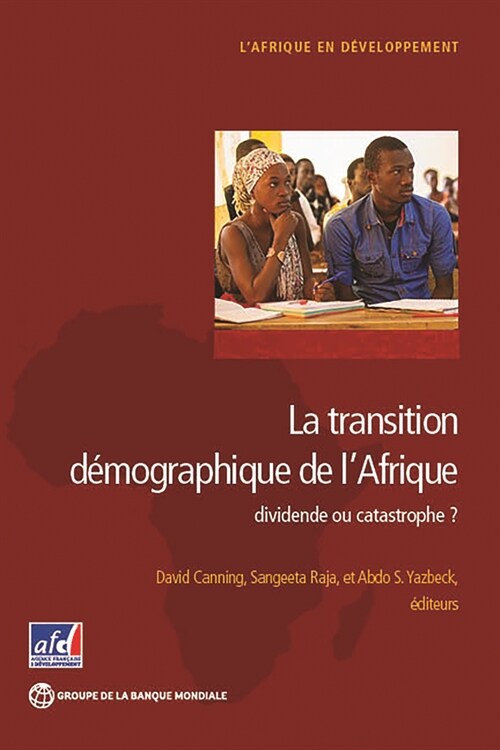 La Transition D?ographique de lAfrique: Dividende Ou Catastrophe? (Paperback)