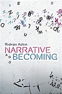 Narrative and Becoming (Hardcover)