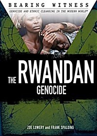 The Rwandan Genocide (Library Binding)
