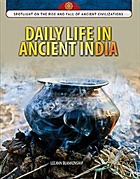 Daily Life in Ancient India (Paperback)