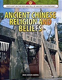 Ancient Chinese Religion and Beliefs (Library Binding)